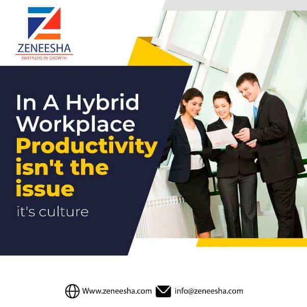 In a hybrid workplace, productivity isn’t the issue – it’s culture