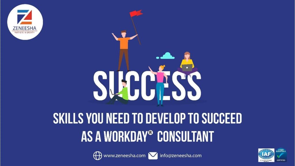Skills You Need to Develop to Succeed as a Workday Consultant