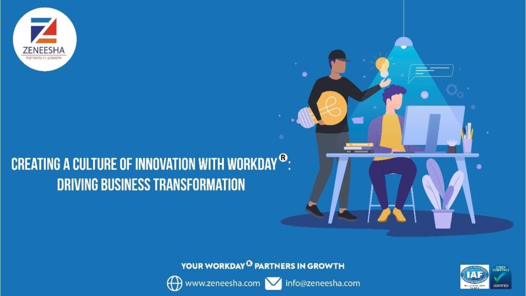 Creating a Culture of Innovation with Workday: Driving Business Transformation