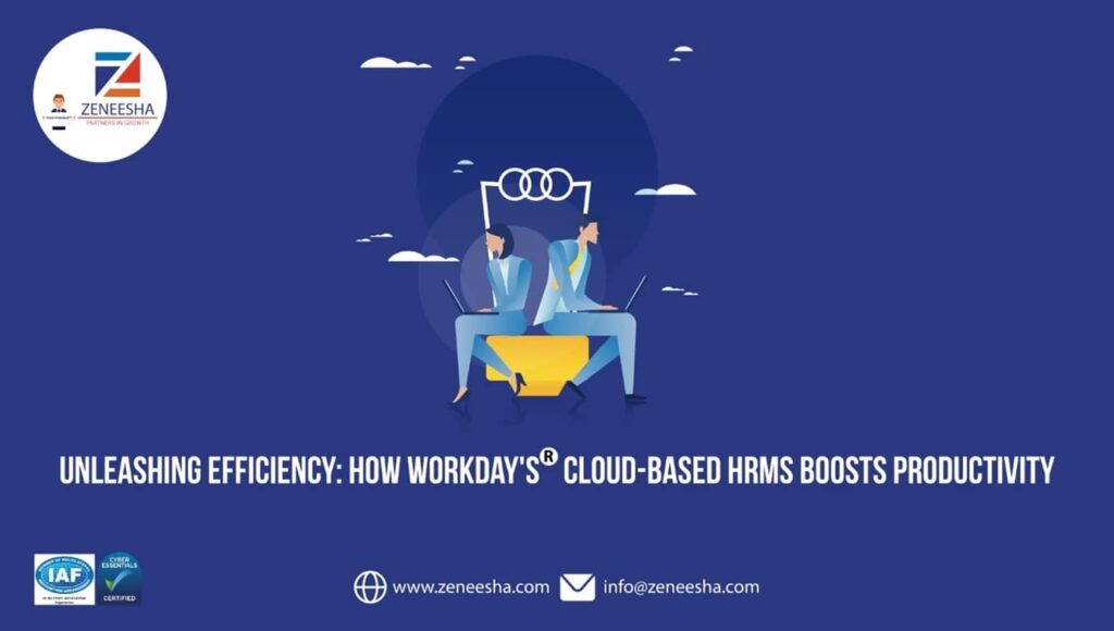 Unleashing Efficiency: How Workday’s Cloud-Based HRMS Boosts Productivity