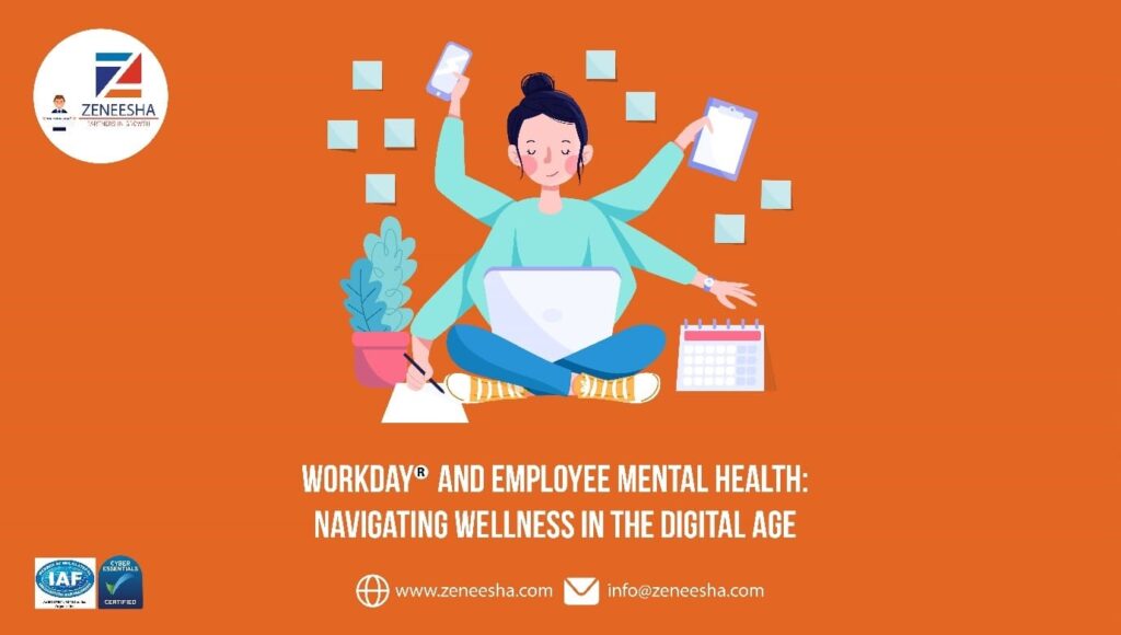 Workday and Employee Mental Health: Navigating Wellness in the Digital Age
