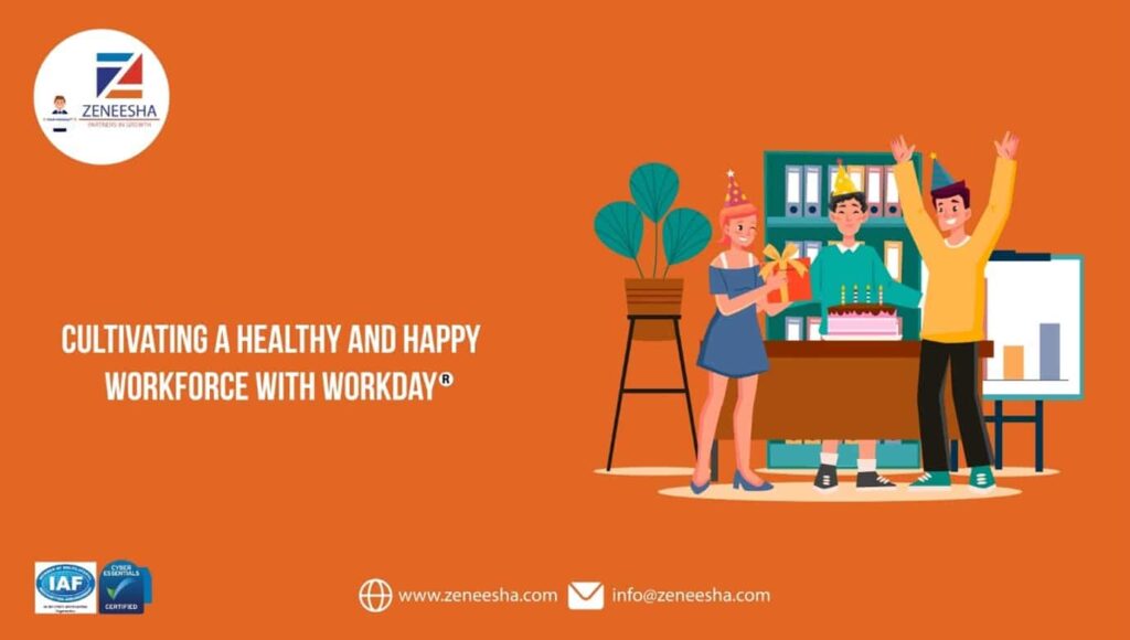 Cultivating a Healthy and Happy Workforce with Workday