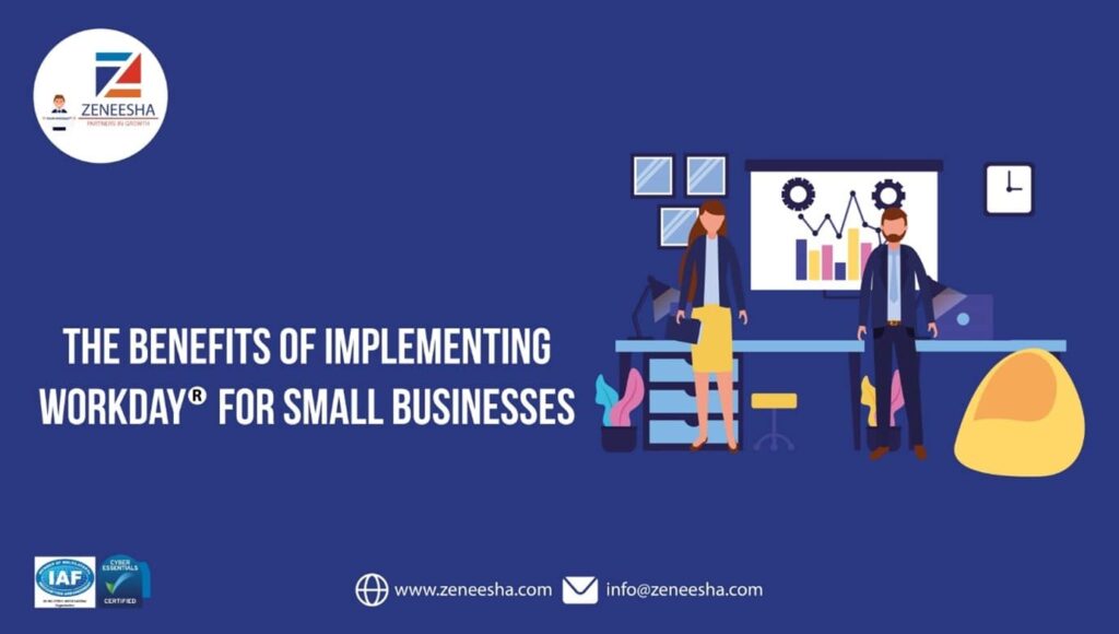 The Benefits of Implementing Workday for Small Businesses
